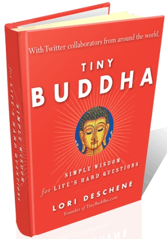 21 Pieces of Timeless Wisdom From the Not So Tiny Buddha
